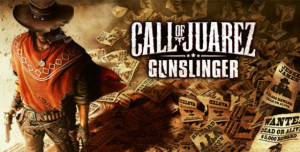 Call of Juarez Gunslinger